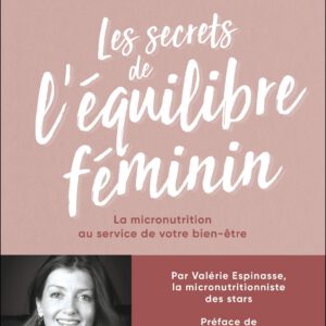 Les secrets de l'équilibre féminin