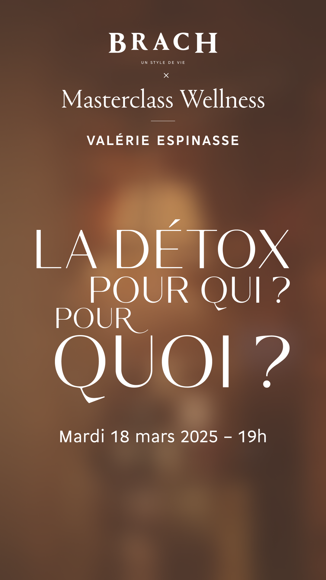 18/03/2025 : Masterclass Wellness , La détox pour quoi ? Pourquoi ?